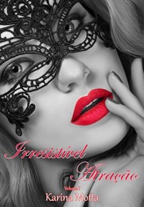 Baixar Irresist&iacute;vel Atra&ccedil;&atilde;o (Vol. 1) pdf, epub, eBook