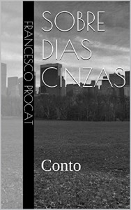 Baixar Sobre Dias Cinzas: Conto pdf, epub, eBook