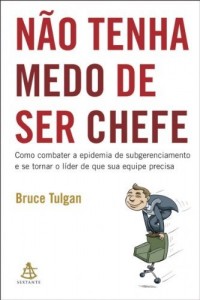 Baixar Não tenha medo de ser chefe pdf, epub, eBook