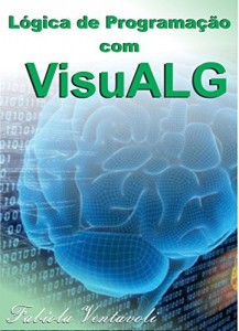 Baixar LÓGICA DE PROGRAMAÇÃO COM VISUALG pdf, epub, eBook
