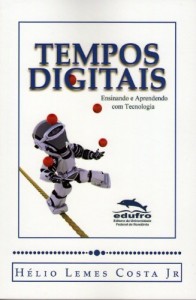 Baixar Tempos Digitais: Ensinando e Aprendendo com Tecnologia pdf, epub, eBook