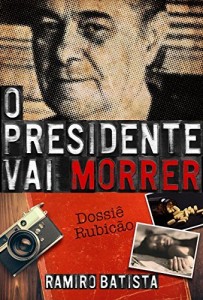 Baixar O Presidente Vai Morrer pdf, epub, eBook