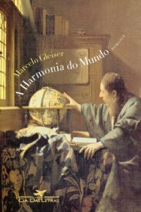 Baixar A harmonia do mundo – Aventuras e desventuras de Johannes Kepler, sua astronomia mística e a solução do mistério… pdf, epub, eBook