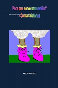 Baixar Para que serve uma ovelha?: Contar hist&oacute;rias. pdf, epub, eBook