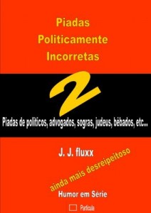 Baixar piadas politicamente incorretas 2 – o retorno (Humor em s&eacute;rie) pdf, epub, eBook