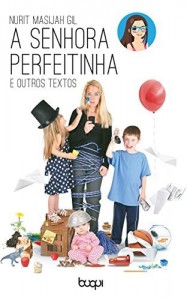 Baixar A senhora perfeitinha e outros textos pdf, epub, eBook