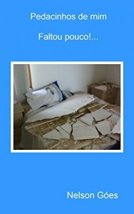 Baixar Pedacinhos de mim: Faltou pouco!… pdf, epub, eBook