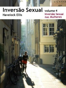 Baixar Inversao Sexual: Inversao Sexual nas Mulheres (Invers&atilde;o Sexual Livro 4) pdf, epub, eBook