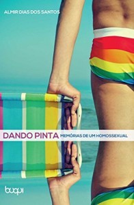 Baixar Dando pinta: memórias de um homossexual pdf, epub, eBook