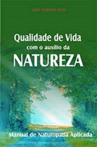 Baixar Manual de Naturopatia Aplicada: Qualidade de Vida com o aux&iacute;lio da natureza pdf, epub, eBook