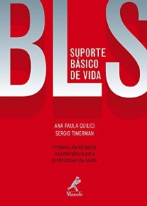 Baixar Suporte B&aacute;sico de Vida: Primeiro Atendimento na Emerg&ecirc;ncia para Profissionais da Sa&uacute;de pdf, epub, eBook