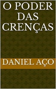 Baixar O Poder das Cren&ccedil;as pdf, epub, eBook