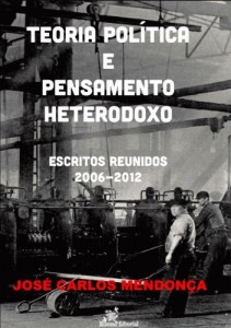 Baixar Teoria política e pensamento heterodoxo – Escritos reunidos 2006-2012 pdf, epub, eBook