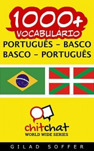 Baixar 1000+ Português – Basco Basco – Português Vocabulário (ChitChat WorldWide) pdf, epub, eBook