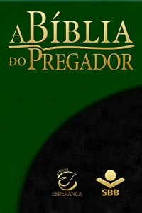 Baixar B&iacute;blia do Pregador – Almeida Revista e Atualizada: Com esbo&ccedil;os para serm&otilde;es e estudos b&iacute;blicos pdf, epub, eBook