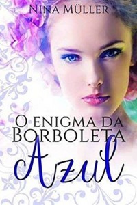 Baixar O Enigma da Borboleta Azul (2ª Edição) pdf, epub, eBook