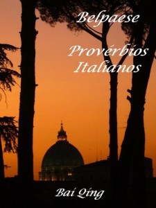 Baixar Belpaese, Provérbios Italianos (Provérbios do Mundo Livro 3) pdf, epub, eBook