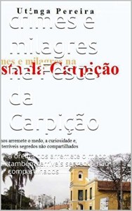 Baixar crimes e milagres na Festa da Carpi&ccedil;&atilde;o: a orelha nos arremete o medo e tamb&eacute;m,terriveis segredos n&atilde;o compartilhados pdf, epub, eBook