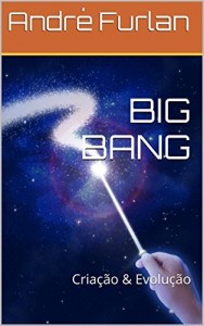 Baixar BIG BANG: Criação & Evolução pdf, epub, eBook