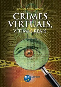 Baixar Crimes Virtuais, Vítimas Reais pdf, epub, eBook