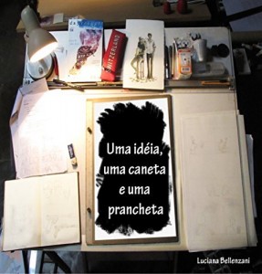 Baixar Uma id&eacute;ia, uma caneta e uma prancheta pdf, epub, eBook