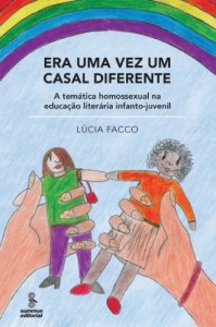 Baixar Era uma Vez um Casal Diferente – A Tem&aacute;tica Homossexual na Educa&ccedil;&atilde;o Liter&aacute;ria Infanto-Juvenil pdf, epub, eBook