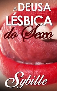Baixar A Deusa Lésbica Do Sexo pdf, epub, eBook