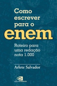Baixar Como escrever para o Enem: roteiro para uma redação nota 1.000 pdf, epub, eBook