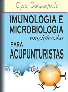 Baixar Imunidade e Microbiologia simplificadas para Acupunturistas pdf, epub, eBook