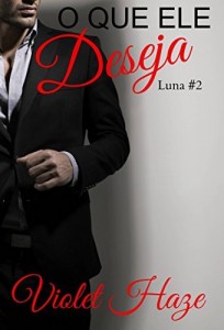 Baixar O Que Ele Deseja (Luna #2) pdf, epub, eBook