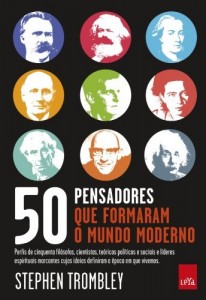 Baixar 50 Pensadores que formaram o mundo moderno pdf, epub, eBook