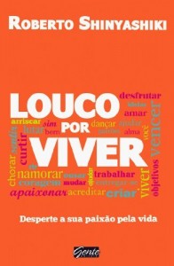 Baixar Louco Por Viver – Desperte A Sua Paixão Pela Vida pdf, epub, eBook