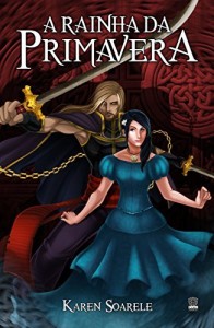 Baixar A Rainha da Primavera (Pergaminhos Perdidos de Myr&iacute;ade Livro 1) pdf, epub, eBook