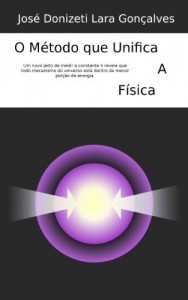 Baixar O m&eacute;todo que unifica a f&iacute;sica pdf, epub, eBook