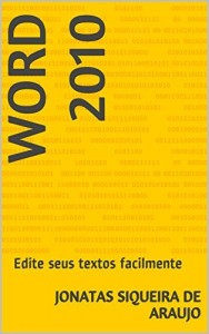 Baixar Word 2010: Edite seus textos facilmente pdf, epub, eBook