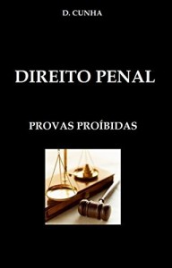 Baixar Direito Penal – Provas Proíbidas pdf, epub, eBook