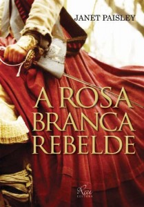 Baixar A Rosa Branca Rebelde pdf, epub, eBook