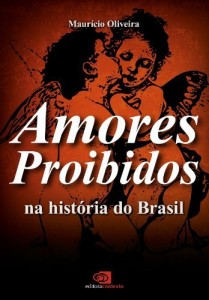 Baixar Amores proibidos na história do Brasil pdf, epub, eBook