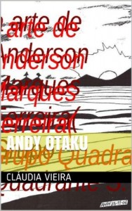 Baixar Andy Otaku (Quadrante Sul Livro 2) pdf, epub, eBook