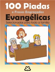 Baixar 100 Piadas e Frases Engra&ccedil;adas Evang&eacute;licas pdf, epub, eBook