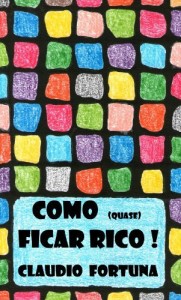 Baixar Como (quase) ficar rico! pdf, epub, eBook