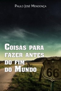 Baixar Coisas Para Fazer Antes do Fim do Mundo pdf, epub, eBook