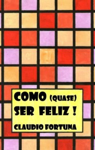 Baixar Como (quase) ser feliz! pdf, epub, eBook