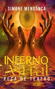 Baixar Inferno Astral: Peça de teatro pdf, epub, eBook