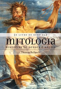Baixar O livro de ouro da mitologia: Histórias de deuses e heróis pdf, epub, eBook