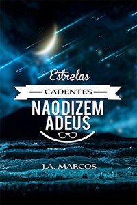 Baixar Estrelas cadentes não dizem adeus pdf, epub, eBook