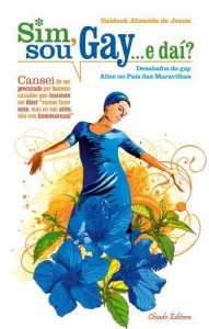 Baixar Sim, sou Gay… e da&iacute;? pdf, epub, eBook