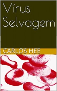 Baixar Vírus Selvagem pdf, epub, eBook