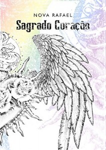 Baixar Sagrado Cora&ccedil;&atilde;o (Cidade do Anjo Livro 2) pdf, epub, eBook