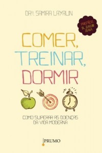 Baixar Comer, treinar, dormir: Como superar as doenças da vida moderna pdf, epub, eBook